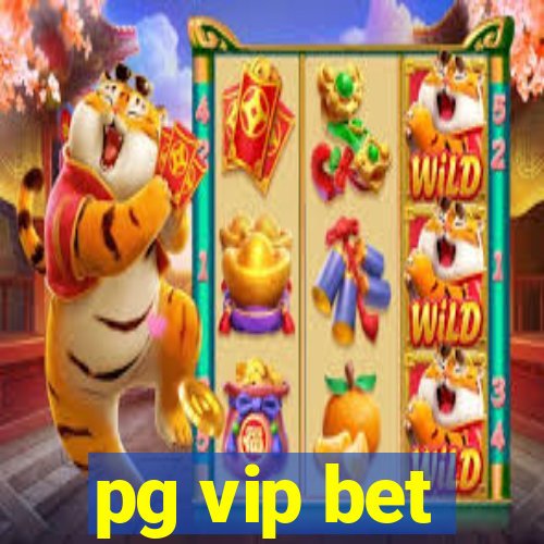 pg vip bet